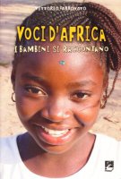 Copertina di 'Voci d'Africa. I bambini si raccontano'